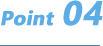 Point 04