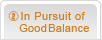 In Pursuit of Good Balance