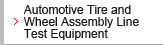 Automotive Tire and Wheel Assembly Line Test Equipment